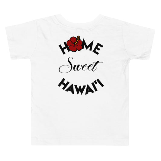 Toddler Hibiscus/Hawaiian Island Home Sweet Hawai'i T-Shirt